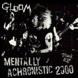 Gloom (JAP) : Mentally Achronistic 2000